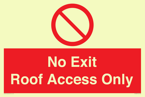 No Exit Roof Access Only